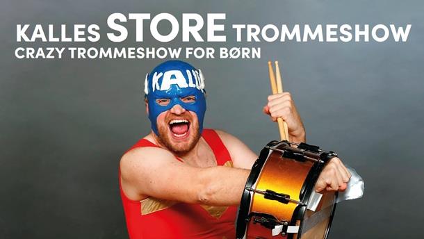 Kalles store trommeshow